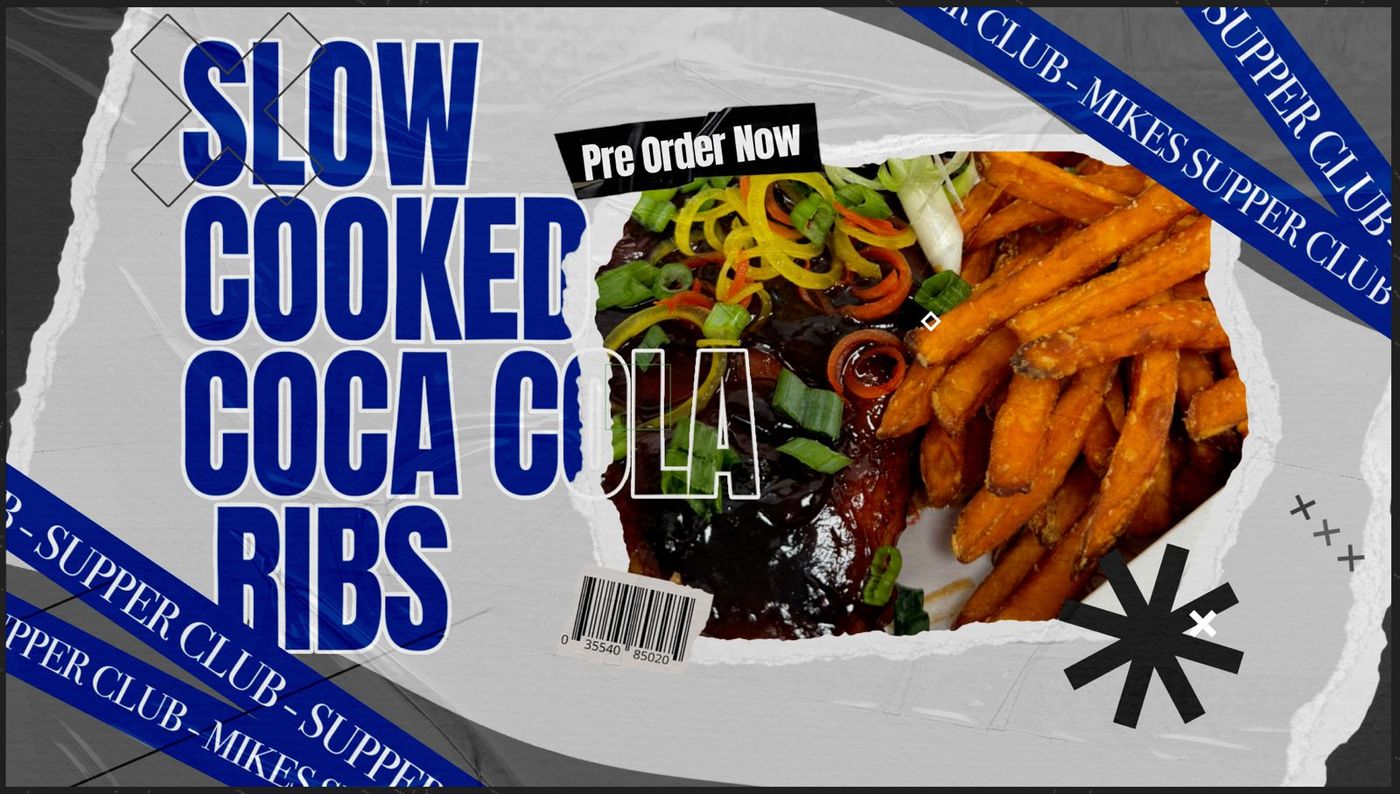 Slow Cooked Coca Cola Ribs promotional graphic designed by BCreativ for Mikes Supper Club